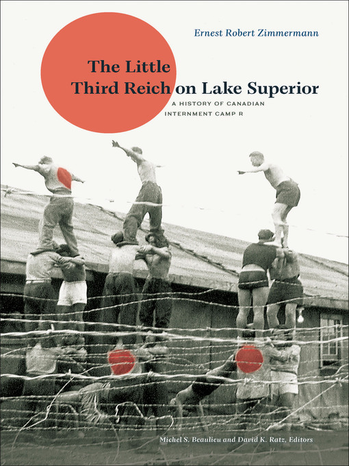 Title details for The Little Third Reich on Lake Superior by Ernest Robert Zimmermann - Available